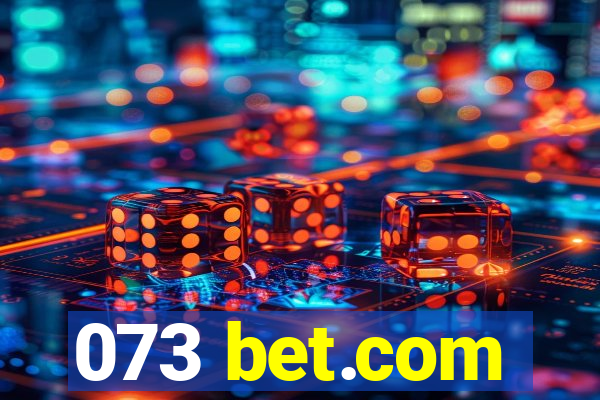 073 bet.com